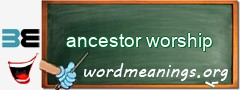 WordMeaning blackboard for ancestor worship